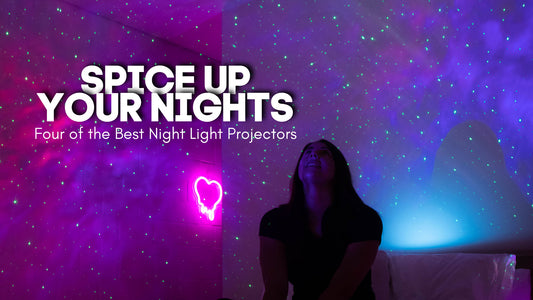 Spice Up Your Nights -  Four of the Best Night Light Projectors