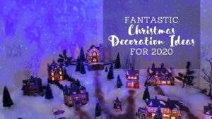 Fantastic Christmas Decoration Ideas for 2020